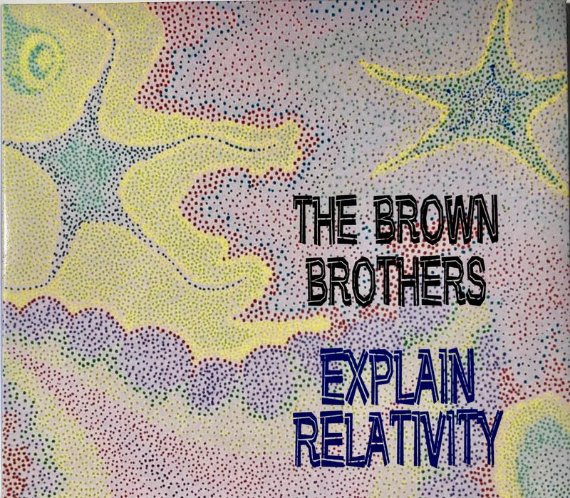 The Brown Brothers Explain Relativity front cover